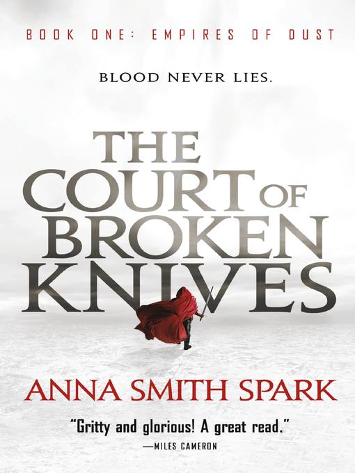 Title details for The Court of Broken Knives by Anna Smith Spark - Available